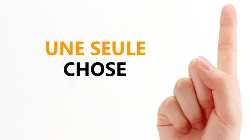 Une-seule-chose-projet